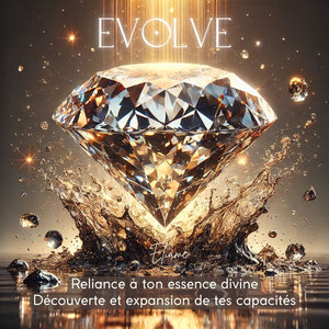 EVOLVE - Découverte et Expansion de tes potentiels / Reliance à ton essence divine [mes jolis cristaux]